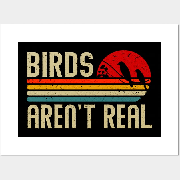 BIRDS AREN'T REAL Retro, Conspiracy Birds Aren't Real Wall Art by bubbleshop